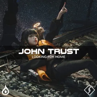 Looking For Home by John Trust