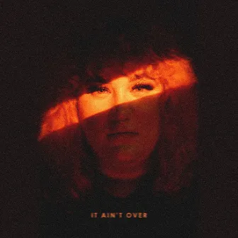 It Ain't Over by Frida Green