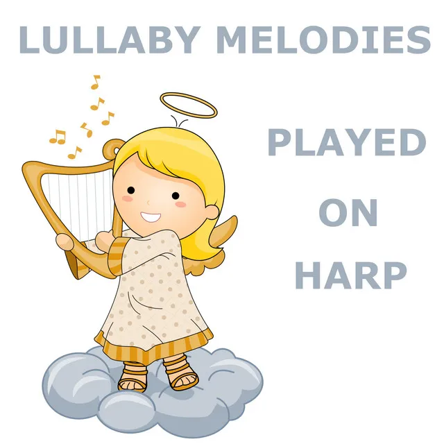 Lullaby Melodies (played on harp)