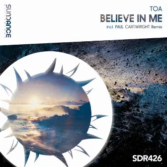 Believe In Me by ToA