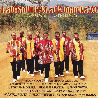 Long Walk to Freedom by Ladysmith Black Mambazo