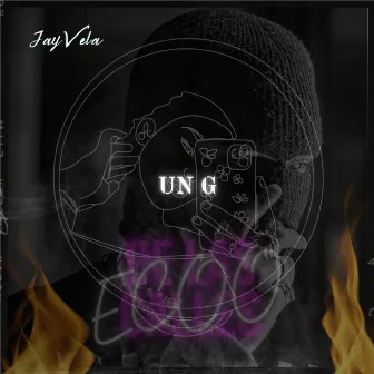 Un G by Jay Vela