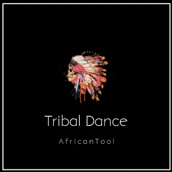 Tribal Dance by AfricanTool