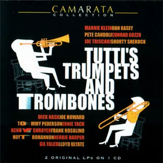 Tutti's Trumpets & Trombones by Tutti Camarata