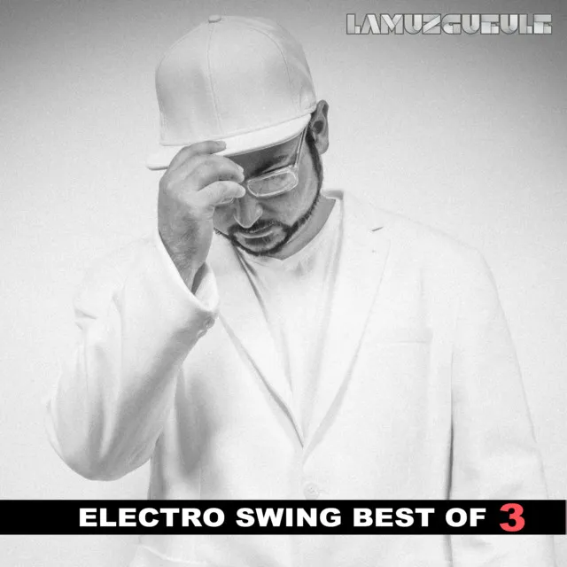 Electro Swing Best of, PART 3