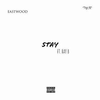 Stay by Eastwood