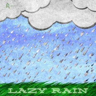 Lazy Rain by J. Bleds