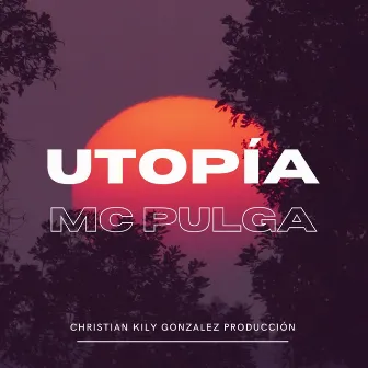 Utopía by Mc Pulga