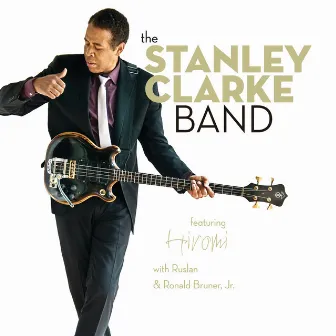 The Stanley Clarke Band by Stanley Clarke