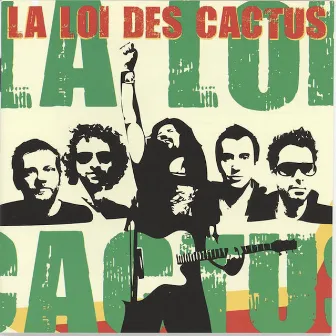 La loi des cactus by La Loi des Cactus