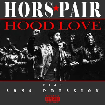 Hood Love by Hors Pair