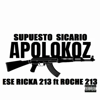 Supuesto Sicario by ESE RICKA 213