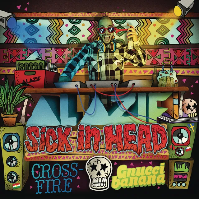 Sick in Head (feat. Gnucci Banana & Crossfire) - Radio Edit