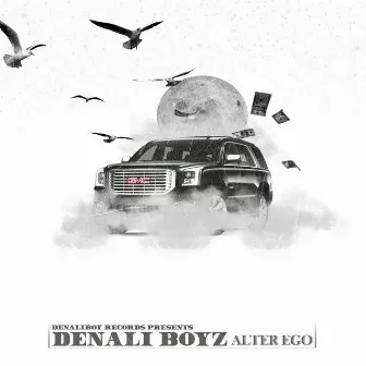 Alter Ego by Denali Boyz