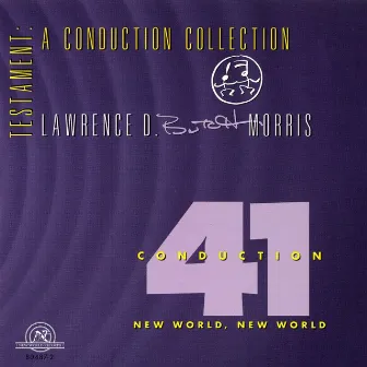 Testament: A Conduction Collection/Conduction #41 by Lawrence D. 