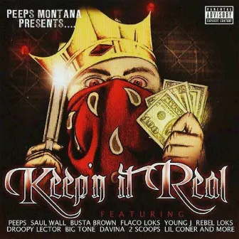 Keep'N It Real by Peeps Montana