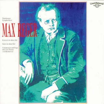 Max Reger: Concerto, Suite, Variations and Fugue by 