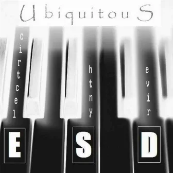 Ubiquitous by E.S.D.