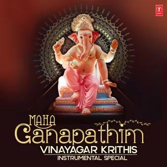 Maha Ganapathim - Vinayagar Krithis Instrumental Special by Muthuswami Dikshitar