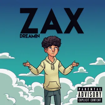 Dreamin' by Zax