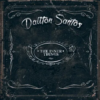 The Inner Things by Dallton Santos