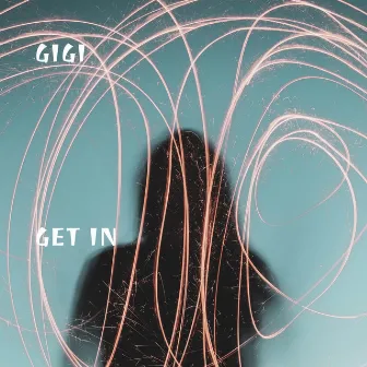 Get In by GiGi