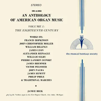 An Anthology of American Organ Music: Vol. 1 - The Eighteenth Century by Janice Beck