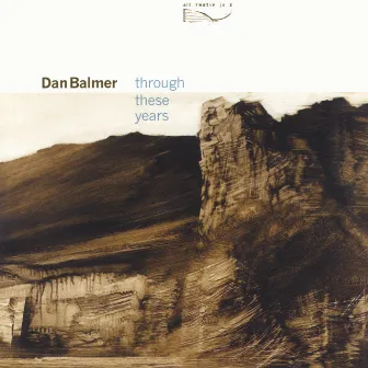 Through These Years by Dan Balmer