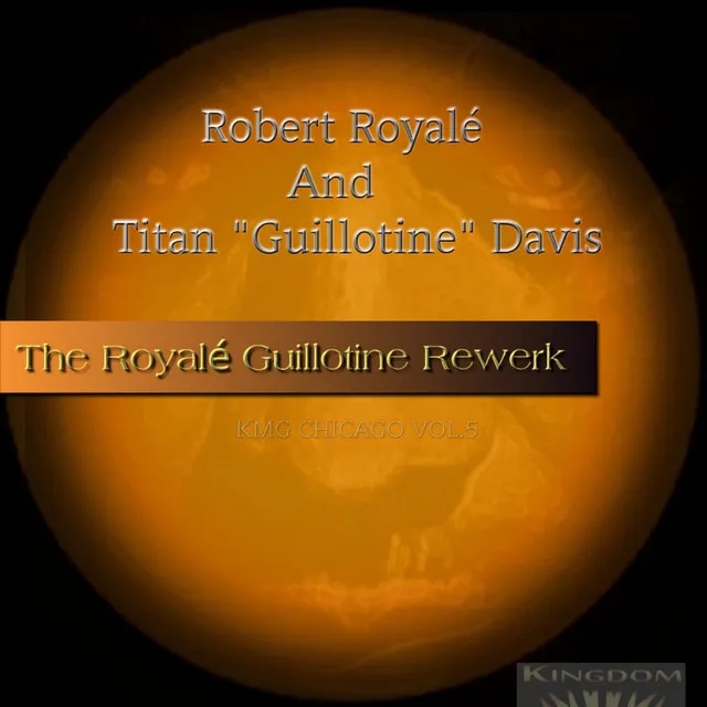 The Royale Guillotine Rewerk (Royale Titan Mix)