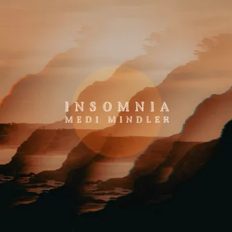 Insomnia by Medi Mindler