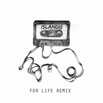 Home (For Life Remix) by Islandis