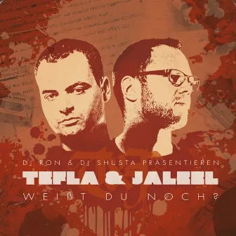 Weißt du noch? by Tefla & Jaleel