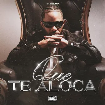 Que Te Aloca by G-Ciano