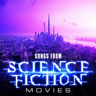 Songs from Science Fiction Movies by Soundtrack Wonder Band