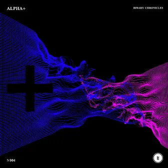 Binary Chronicles EP by Alpha+