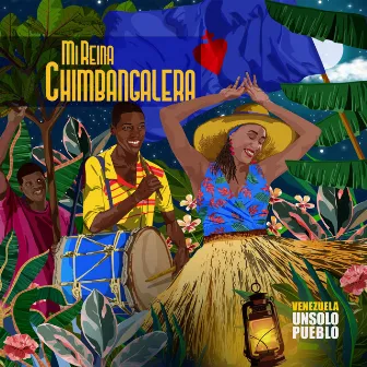 Mi reina chimbangalera by Venezuela un Solo Pueblo