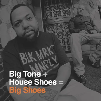 Big Shoes by House Shoes