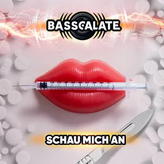 Schau Mich An by BASSCALATE