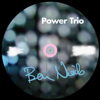 Power Trio by Ben Nevile