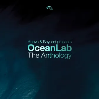 OceanLab: The Anthology by Above & Beyond