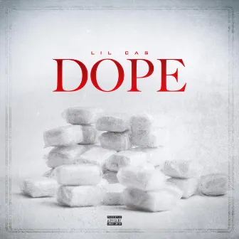 Dope by Lil Cas