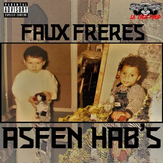 Faux freres by Hab's