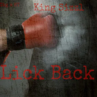 Lick Back by King Sizzl