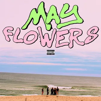 MAY FLOWERS by KiDMADE