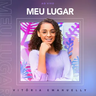 Meu Lugar (Ao Vivo) by Vitória Emanuelly