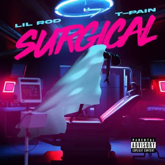 Surgical by Lil Rod