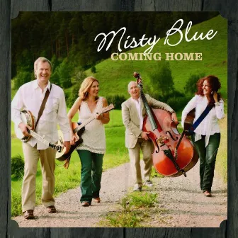 Coming Home by Misty Blue