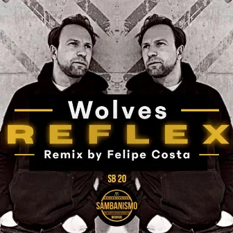 Reflex by Wolves