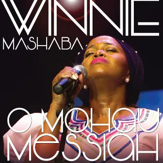 O Mohau Messiah (Live At The Emporers Palace) by Dr Winnie Mashaba