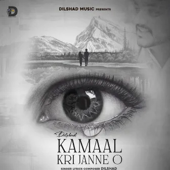 Kamaal Kri Janne O by Dilshad